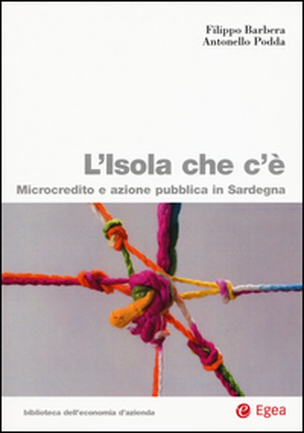 L'isola che c'è. Microcredito e azione pubblica in Sardegna - Librerie.coop L'isola che c'è. Microcredito e azione pubblica in Sardegna - Librerie.coop
