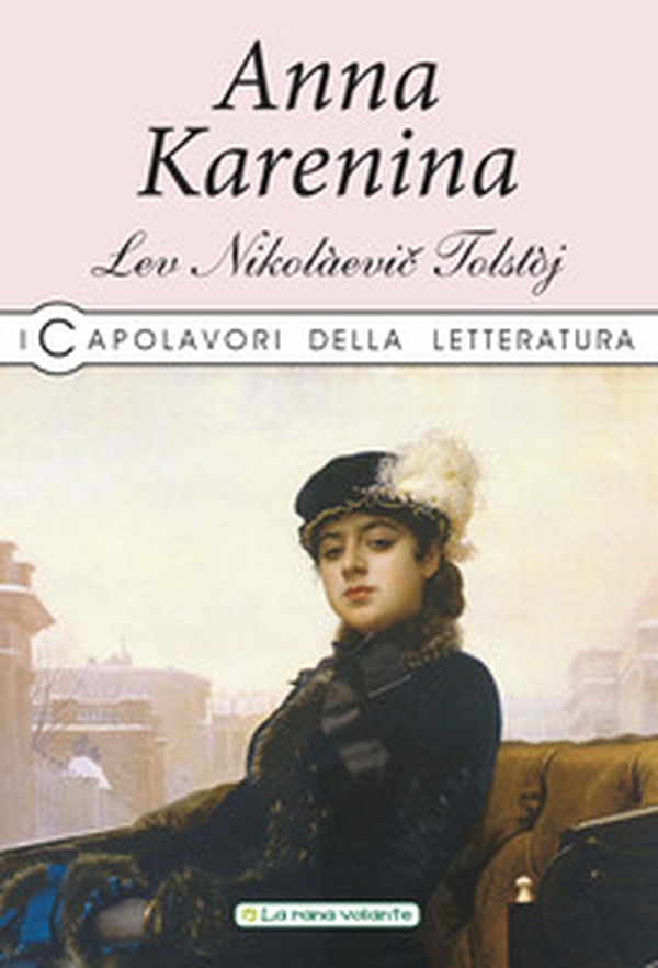 Anna Karenina - Librerie.coop Anna Karenina - Librerie.coop