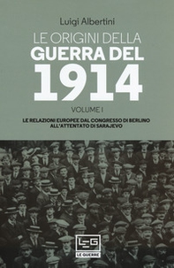 Le origini della guerra del 1914 - Vol. 1 - Librerie.coop Le origini della guerra del 1914 - Vol. 1 - Librerie.coop