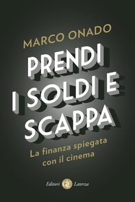 Prendi i soldi e scappa - Librerie.coop