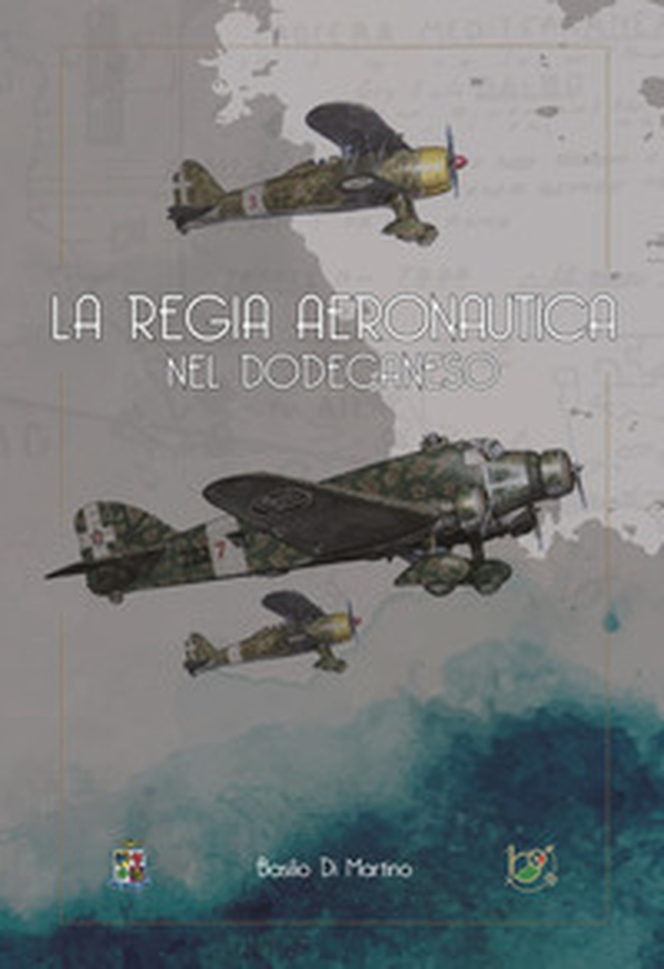 La regia aeronautica nel Dodecaneso - Librerie.coop La regia aeronautica nel Dodecaneso - Librerie.coop
