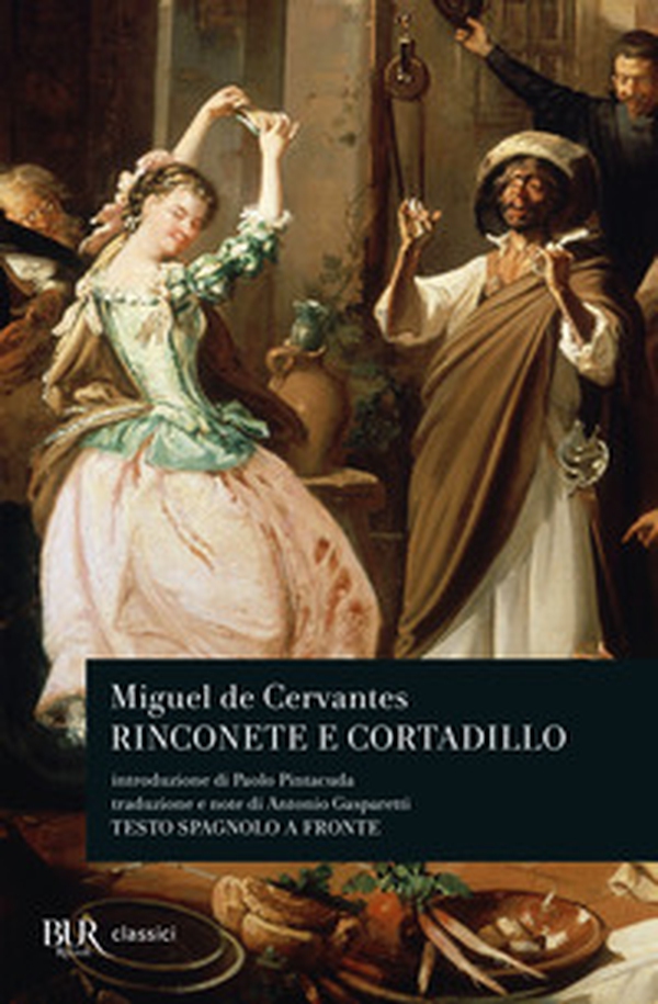 Rinconete e Cortadillo. Testo spagnolo a fronte - Librerie.coop Rinconete e Cortadillo. Testo spagnolo a fronte - Librerie.coop