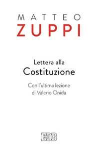 Lettera alla Costituzione. Con l'ultima lezione di Valerio Onida - Librerie.coop