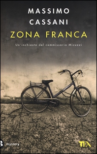 Zona franca. Un'inchiesta del commissario Micuzzi - Librerie.coop Zona franca. Un'inchiesta del commissario Micuzzi - Librerie.coop