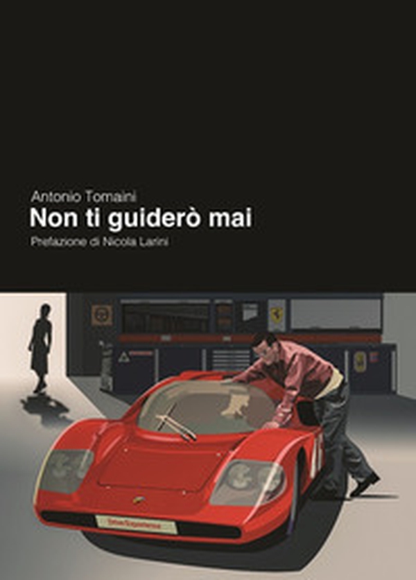 Non ti guiderò mai - Librerie.coop Non ti guiderò mai - Librerie.coop
