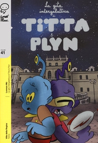 La gita intergalattica di Titta e Plyn - Librerie.coop La gita intergalattica di Titta e Plyn - Librerie.coop