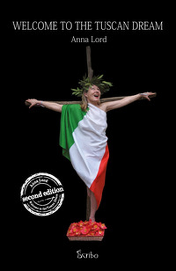 Welcome to the Tuscan dream - Librerie.coop Welcome to the Tuscan dream - Librerie.coop