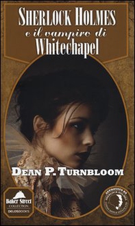 Sherlock Holmes e il vampiro di Whitechapel - Librerie.coop