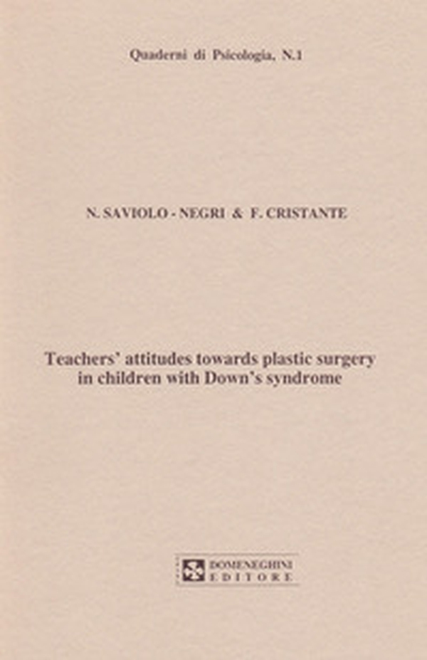Teacher's attitudes towards plastic surgery in children with Down's syndrome - Librerie.coop Teacher's attitudes towards plastic surgery in children with Down's syndrome - Librerie.coop
