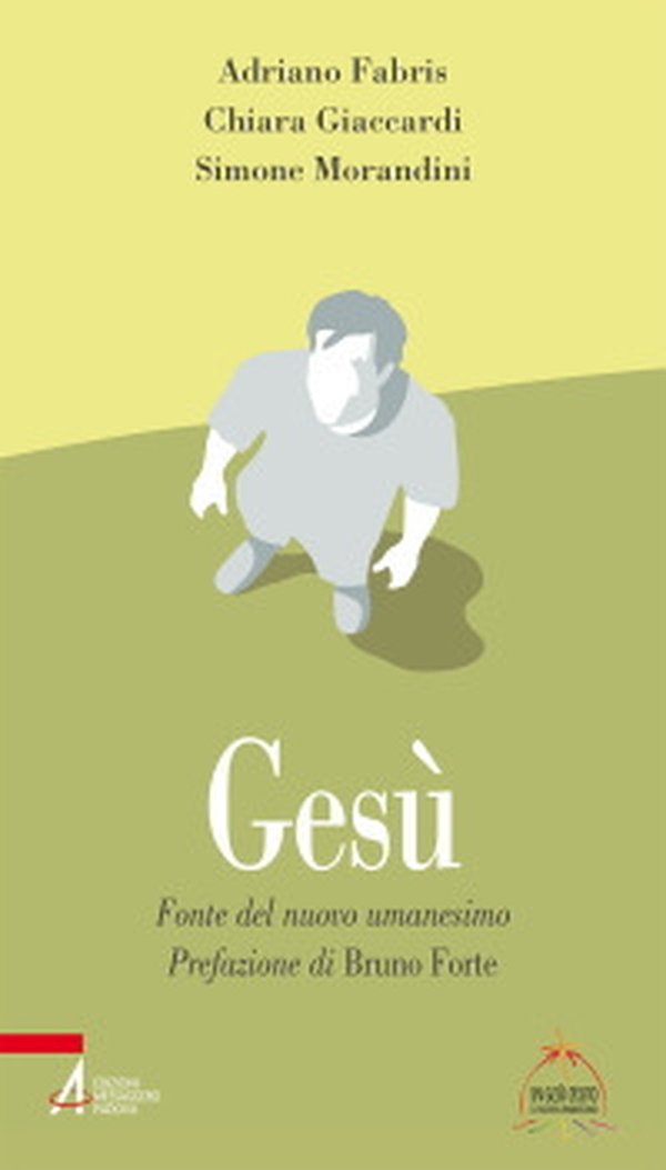 Gesù. Fonte del nuovo umanesimo - Librerie.coop Gesù. Fonte del nuovo umanesimo - Librerie.coop