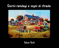 Giorni randagi e sogni di strada - Librerie.coop Giorni randagi e sogni di strada - Librerie.coop