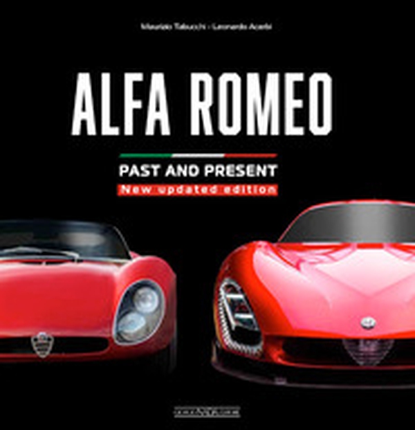 Alfa Romeo. Past and present - Librerie.coop
