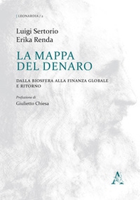 La mappa del denaro. Dalla biosfera alla finanza globale e ritorno - Librerie.coop
