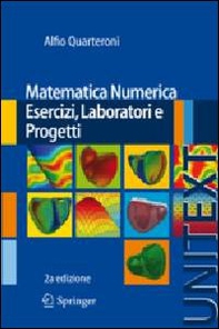 Matematica numerica. Esercizi, laboratori e progetti - Librerie.coop
