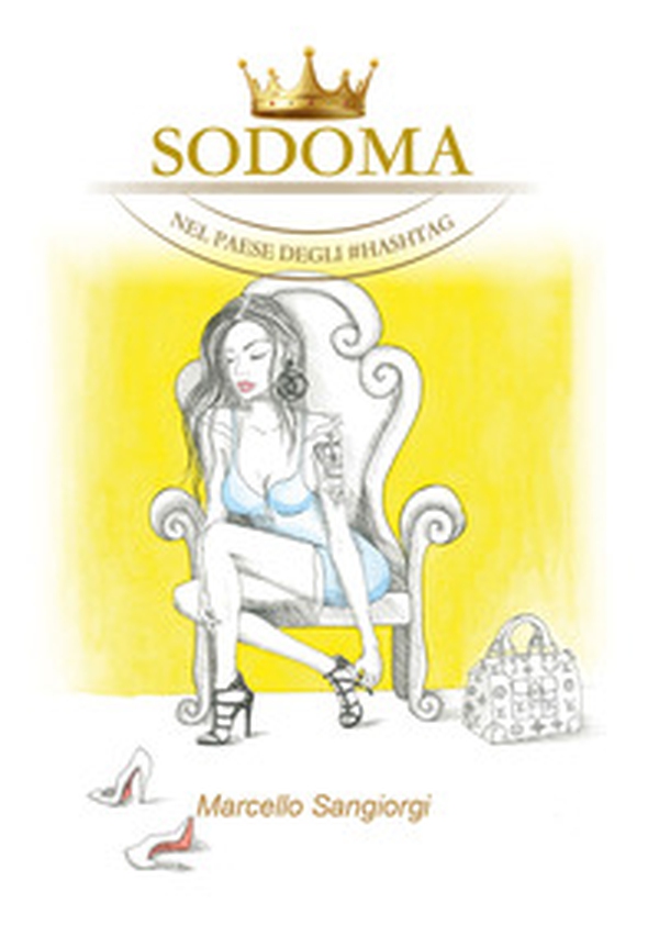 Sodoma nel paese degli #hashtag - Librerie.coop Sodoma nel paese degli #hashtag - Librerie.coop