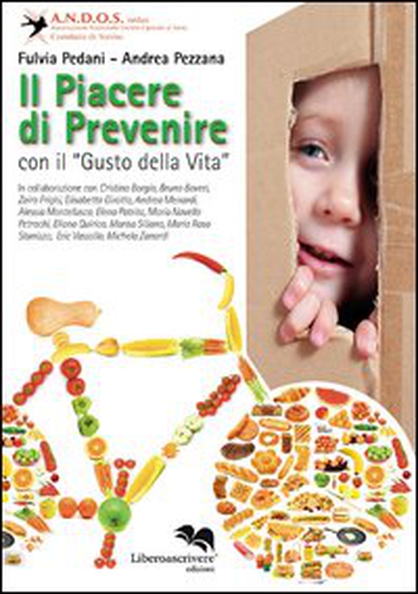Il piacere di prevenire con il «gusto della vita» - Librerie.coop Il piacere di prevenire con il «gusto della vita» - Librerie.coop