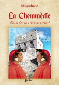 La Chemmèdie (Sande Spirde: u Paravìse perdute) - Librerie.coop