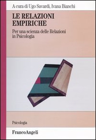 Le relazioni empiriche. Per una scienza delle relazioni in psicologia - Librerie.coop