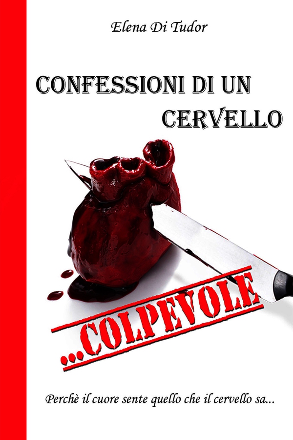 Confessioni di un cervello... colpevole - Librerie.coop Confessioni di un cervello... colpevole - Librerie.coop