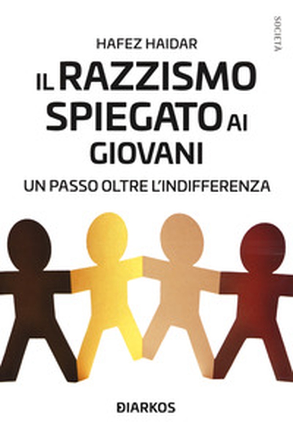 Il razzismo spiegato ai giovani. Un passo oltre l'indifferenza - Librerie.coop Il razzismo spiegato ai giovani. Un passo oltre l'indifferenza - Librerie.coop
