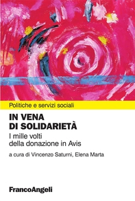In vena di solidarietà. I mille volti della donazione in Avis - Librerie.coop