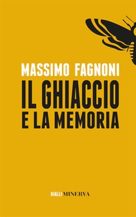 Il ghiaccio e la memoria - Librerie.coop
