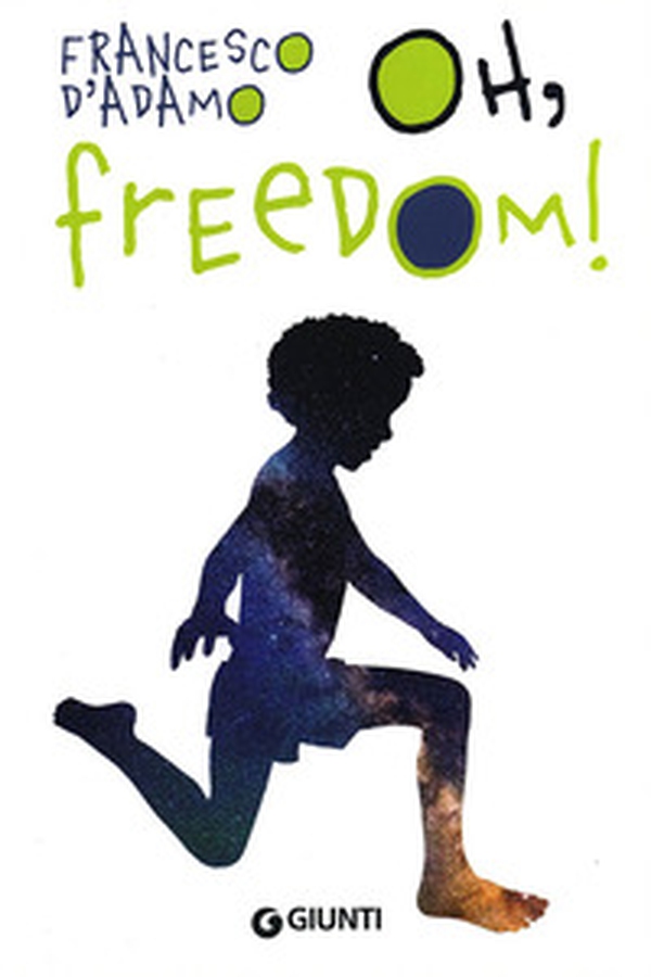 Oh, freedom! - Librerie.coop Oh, freedom! - Librerie.coop