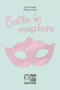 Ballo in maschera - Librerie.coop Ballo in maschera - Librerie.coop