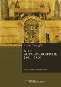 Arturo Cozzaglio. Note autobiografiche 1861-1890 - Librerie.coop