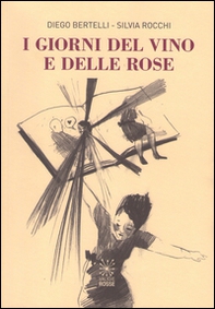 I giorni del vino e delle rose - Librerie.coop