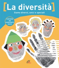 La diversità. Siamo diversi, unici e speciali - Librerie.coop La diversità. Siamo diversi, unici e speciali - Librerie.coop