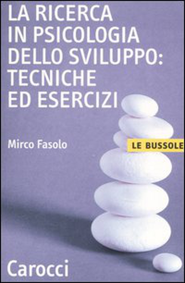 La ricerca in psicologia dello sviluppo: tecniche ed esercizi - Librerie.coop La ricerca in psicologia dello sviluppo: tecniche ed esercizi - Librerie.coop