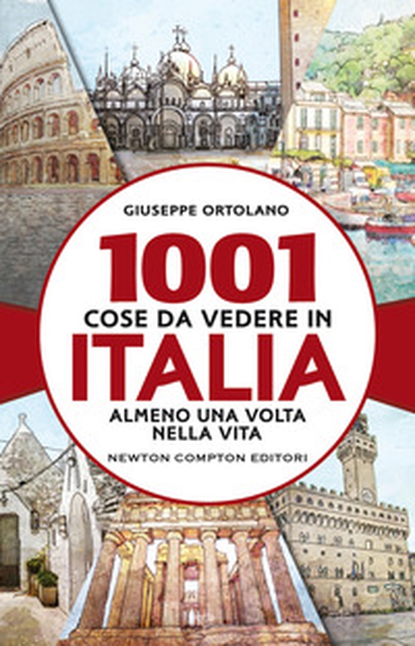 1001 cose da vedere in Italia almeno una volta nella vita - Librerie.coop 1001 cose da vedere in Italia almeno una volta nella vita - Librerie.coop