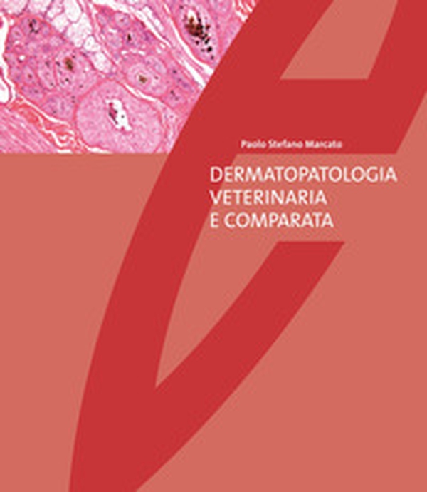 Dermatopatologia veterinaria e comparata - Librerie.coop Dermatopatologia veterinaria e comparata - Librerie.coop