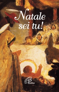 Natale sei tu! - Librerie.coop Natale sei tu! - Librerie.coop