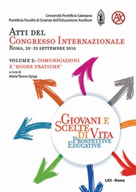 Giovani e scelte di vita. Prospettive educative. Atti del Congresso Internazionale (Roma, 20-23 Settembre 2018) - Librerie.coop