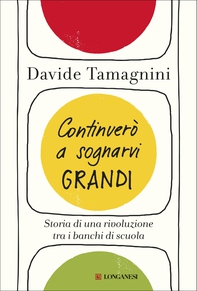 Continuerò a sognarvi grandi - Librerie.coop Continuerò a sognarvi grandi - Librerie.coop