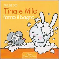 Tina e Milo fanno il bagno - Librerie.coop