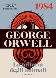George Orwell: 1984-La fattoria degli animali - Librerie.coop