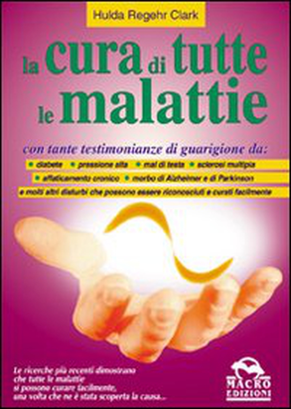 La cura di tutte le malattie - Librerie.coop La cura di tutte le malattie - Librerie.coop
