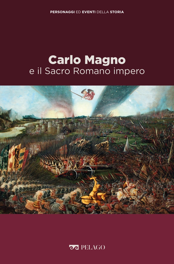Carlo Magno e il Sacro Romano impero - Librerie.coop Carlo Magno e il Sacro Romano impero - Librerie.coop