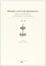 Premio «Città di Monselice» per la traduzione letteraria e scientifica vol. 34-35 - Librerie.coop
