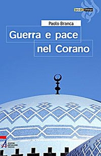 Guerra e pace nel Corano - Librerie.coop