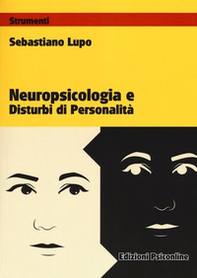 Neuropsicologia e disturbi di personalità - Librerie.coop Neuropsicologia e disturbi di personalità - Librerie.coop