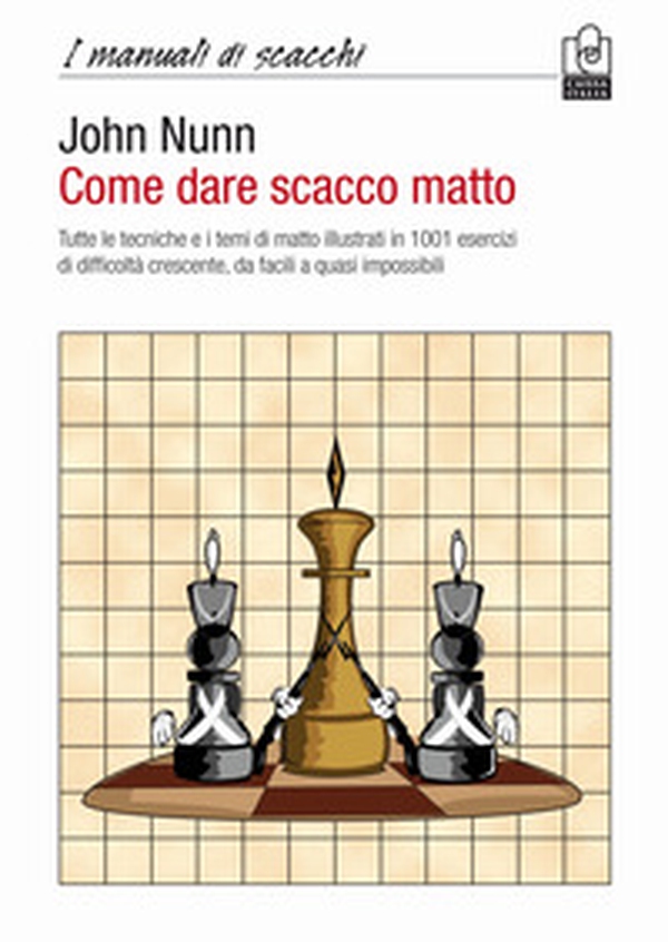 Come dare scacco matto - Librerie.coop Come dare scacco matto - Librerie.coop