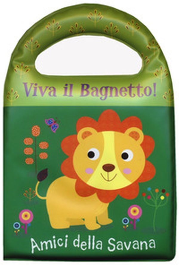 Amici della savana. Viva il bagnetto! - Librerie.coop Amici della savana. Viva il bagnetto! - Librerie.coop