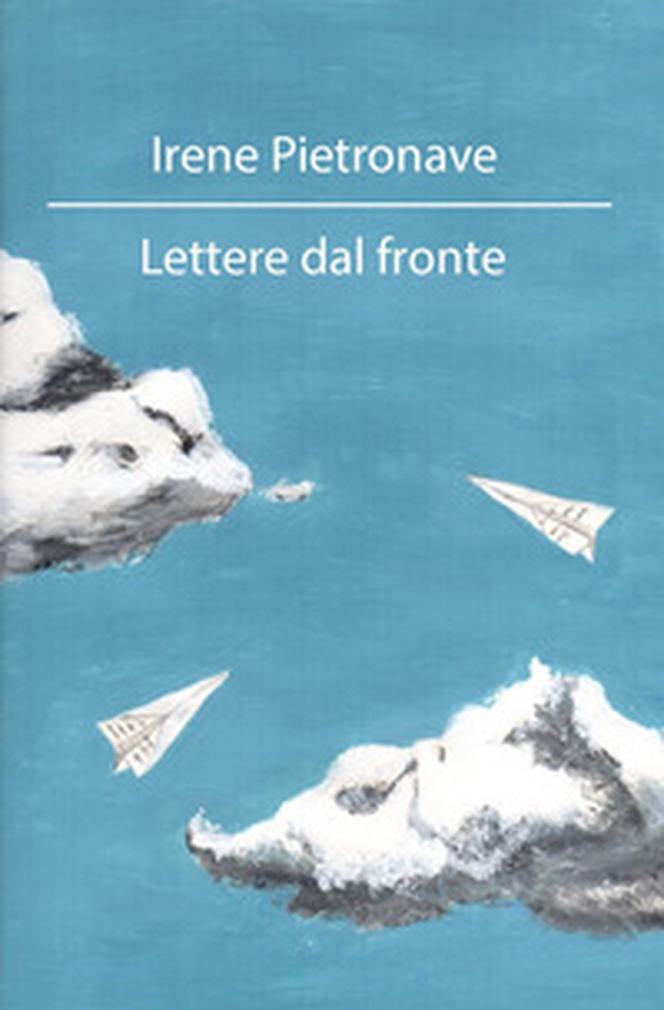 Lettere dal fronte - Librerie.coop Lettere dal fronte - Librerie.coop