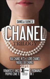 Chanel trilogy: Via Chanel n°5-I love Chanel-Natale da Chanel - Librerie.coop Chanel trilogy: Via Chanel n°5-I love Chanel-Natale da Chanel - Librerie.coop