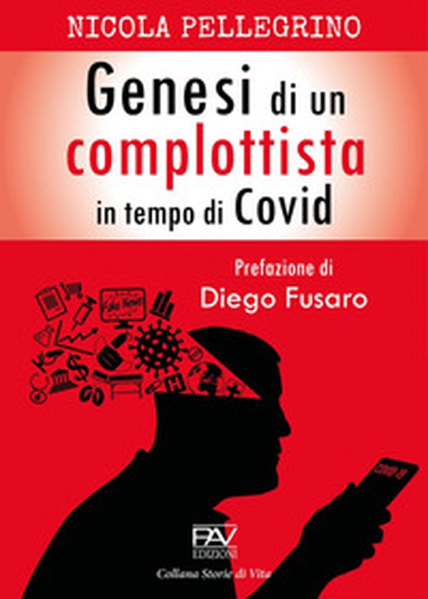 Genesi di un complottista in tempo di Covid - Librerie.coop Genesi di un complottista in tempo di Covid - Librerie.coop