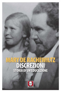 Discrezioni. Storia di un'educazione - Librerie.coop Discrezioni. Storia di un'educazione - Librerie.coop